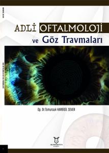 Adli Oftalmoloji ve Göz Travmaları