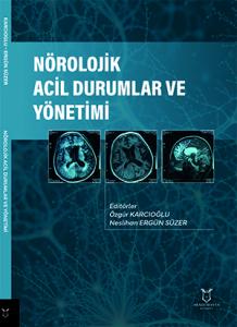 Nörolojik Acil Durumlar ve Yönetimi