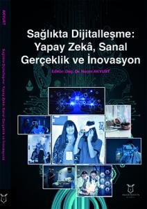 Sağlıkta Dijitalleşme: Yapay Zekâ, Sanal Gerçeklik ve İnovasyon