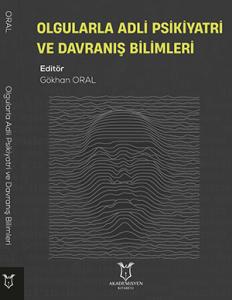 Olgularla Adli Psikiyatri ve Davranış Bilimleri